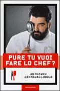 Copertina libro <b>Pure tu vuoi fare lo chef?</b>
