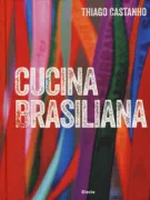 Copertina libro <b>Cucina brasiliana<br></b>(titolo originale o altro titolo: <i>Brazilian food</i>)
