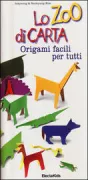 Copertina libro <b>Lo zoo di carta<br></b>(titolo originale o altro titolo: <i>Zoo dans ma main</i>)