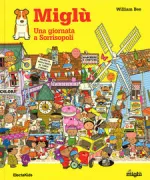 Copertina libro <b>Miglu: una giornata a Sorrisopoli<br></b>(titolo originale o altro titolo: <i>Migloo's day</i>)