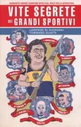 Copertina libro <b>Vite segrete dei grandi sportivi</b>