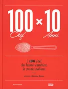 Copertina libro <b>100 chef x 10 anni</b>
