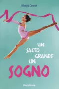 Copertina libro <b>Un salto grande un sogno</b>