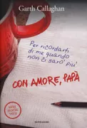 Copertina libro <b>Con amore, papà<br></b>(titolo originale o altro titolo: <i>Napkin notes make lunch meaningful, life will follow</i>)