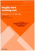 Copertina libro <b>Voglio fare coming out<br></b>(titolo originale o altro titolo: <i>This is a book for parents of gay kids</i>)