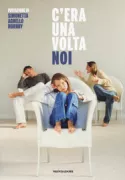 Copertina libro <b>C'era una volta noi</b>