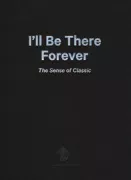Copertina libro <b>I'll be there forever</b>