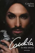 Copertina libro <b>Io, Conchita<br></b>(titolo originale o altro titolo: <i>Ich, Conchita. Meine Geschichte We are unstoppable</i>)