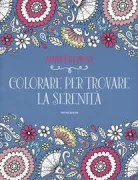 Copertina libro <b>Colorare per trovare la serenità</b>