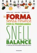 Copertina libro <b>In forma senza rinunce con il programma snell balance</b>