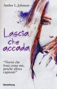 Copertina libro <b>Lascia che accada<br></b>(titolo originale o altro titolo: <i>Puddle jumping</i>)