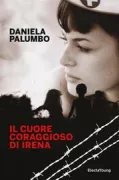 Copertina libro <b>Il cuore coraggioso di Irena</b>