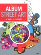 Copertina libro <b>Album street art<br></b>(titolo originale o altro titolo: <i>Street art</i>)