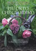 Copertina libro <b>Più orto che giardino</b>