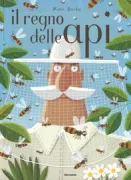 Copertina libro <b>Il regno delle api<br></b>(titolo originale o altro titolo: <i>Pszczoly</i>)