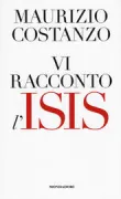 Copertina libro <b>Vi racconto l'ISIS</b>