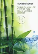 Copertina libro <b>Curare la salute e vivere sani con il metodo Chenot</b>