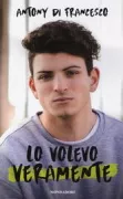 Copertina libro <b>Lo volevo veramente</b>