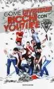 Copertina libro <b>Come diventare ricchi con youtube</b>