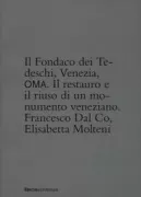 Copertina libro <b>Il Fondaco dei Tedeschi, Venezia, OMA</b>