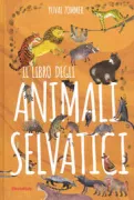 Copertina libro <b>Il libro degli animali selvatici<br></b>(titolo originale o altro titolo: <i>Big book of beasts</i>)