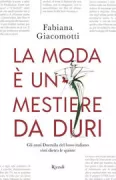 Copertina libro <b>La moda è un mestiere da duri</b>