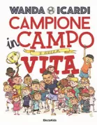 Copertina libro <b>Campione in campo e nella vita</b>