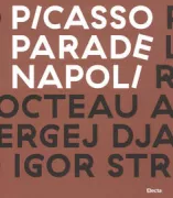 Copertina libro <b>Picasso-Parade Napoli 1917</b>