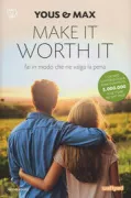 Copertina libro <b>Make it worth it</b>