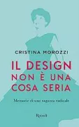Copertina libro <b>Il design non è una cosa seria</b>