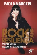 Copertina libro <b>Rock and resilienza</b>