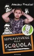 Copertina libro <b>Sopravvivere alla scquola</b>