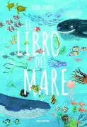 Copertina libro <b>Il libro del mare<br></b>(titolo originale o altro titolo: <i>The big book of the blue</i>)