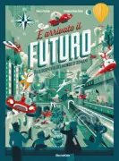 Copertina libro <b>È arrivato il futuro</b>