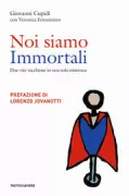 Copertina libro <b>Noi siamo immortali</b>