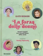 Copertina libro <b>La forza delle donne<br></b>(titolo originale o altro titolo: <i>I know a woman</i>)