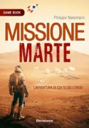 Copertina libro <b>Missione Marte<br></b>(titolo originale o altro titolo: <i>Mission Mars</i>)