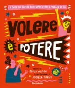 Copertina libro <b>Volere è potere<br></b>(titolo originale o altro titolo: <i>Step into your power</i>)