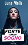 Copertina libro <b>Forte come un sogno</b>