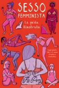 Copertina libro <b>Sesso femminista<br></b>(titolo originale o altro titolo: <i>How to have feminist sex</i>)