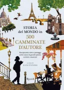 Copertina libro <b>Storia del mondo in 500 camminate d'autore</b>