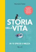 Copertina libro <b>La storia della vita in 10 specie e mezza<br></b>(titolo originale o altro titolo: <i>The story of life in 10 1/2 species</i>)
