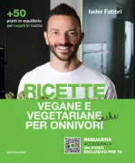Copertina libro <b>Ricette vegane e vegetariane anche per onnivori</b>