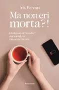 Copertina libro <b>Ma non eri morta?!</b>