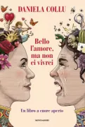 Copertina libro <b>Bello l'amore, ma non ci vivrei</b>