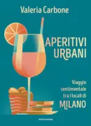 Copertina libro <b>Aperitivi urbani</b>