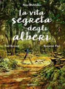 Copertina libro <b>La vita segreta degli alberi<br></b>(titolo originale o altro titolo: <i>Das geheime Leben der Bäume</i>)