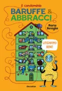 Copertina libro <b>Il condominio baruffe e abbracci</b>