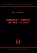 Copertina libro <b>Fondamento romano dei diritti odierni</b>