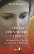 Copertina libro <b>Pregate per vincere Satana</b>